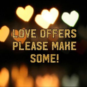 Make offers that you love